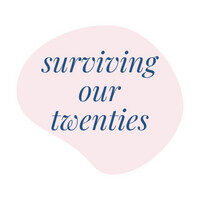 Surviving Our Twenties